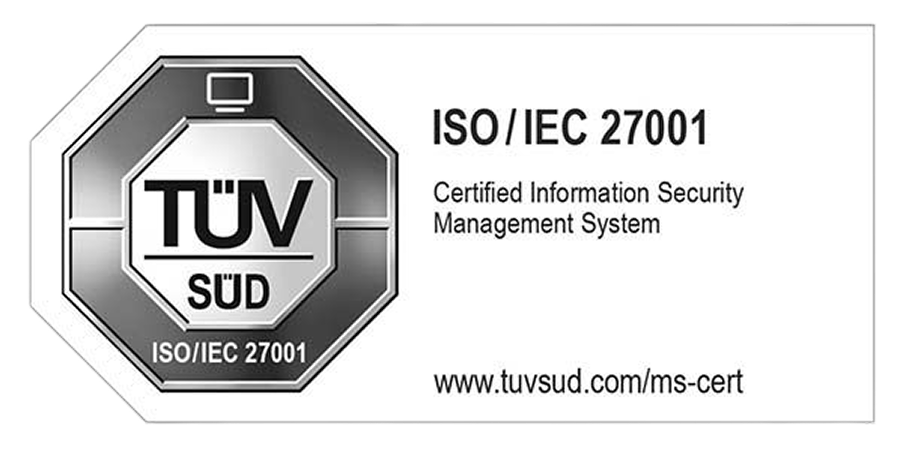 TÜV SÜD certified — ISO/IEC 27001, Information Security Management System